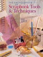 The Encyclopedia of Scrapbooking Tools & Techniques 1402710313 Book Cover