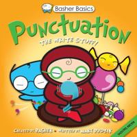 Punctuation: The Write Stuff (Basher) 0753464209 Book Cover