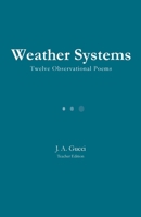 Weather Systemns: Twelve Observational Poems 1972788329 Book Cover