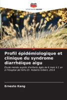 Profil épidémiologique et clinique du syndrome diarrhéique aigu 6206980936 Book Cover