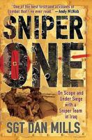 Sniper One: The Blistering True Story of a British Battle Group Under Siege