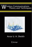 Wireless Communications : Theory and Techniques 1461348110 Book Cover