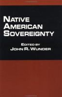 Native American Sovereignty (Native Americans and the Law) 0815336292 Book Cover