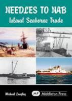 Needles to Nab: Island Seaborne Trades 1908174331 Book Cover