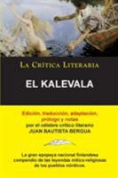El Kalevala; Coleccion La Critica Literaria Por El Celebre Critico Literario Juan Bautista Bergua, Ediciones Ibericas 8470839705 Book Cover