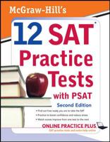 McGraw-Hill's 12 Practice SATs and PSAT (McGraw-Hill's 12 Practice Sats & PSAT)