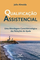 Qualificação Assistencial: Uma abordagem conscienciológica B09ZWWXBHC Book Cover