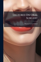 Lectures On Oral Surgery... 1271247844 Book Cover