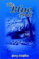 The Blue Pool 0759687544 Book Cover