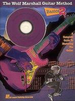 Basics 2 - The Wolf Marshall Guitar Method 0793516102 Book Cover