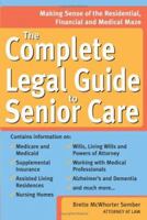 The Complete Legal Guide to Senior Care (Legal Survival Guides) 1572486597 Book Cover
