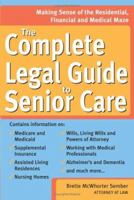 The Complete Legal Guide to Senior Care (Legal Survival Guides)