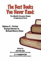 The World's Greatest Books, Volume II: Fiction, Borrow to Dana 1611790964 Book Cover