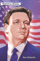Political Power: Ron DeSantis 1959998625 Book Cover