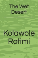 The Wet Desert B0948MX325 Book Cover