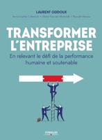 Transformer l'entreprise: En relevant le défi de la performance humaine et soutenable (French Edition) 221256595X Book Cover
