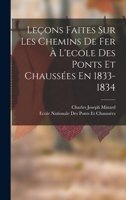 Leçons Faites Sur Les Chemins De Fer À L'ecole Des Ponts Et Chaussées En 1833-1834 B0CHFX52L2 Book Cover