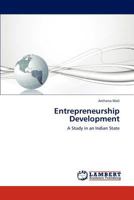 Entrepreneurship Development: A Study in an Indian State 365928016X Book Cover