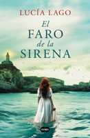 El faro de la sirena / The Mermaid's Lighthouse (Spanish Edition) 8491297081 Book Cover