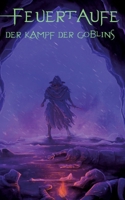 Feuertaufe: Der Kampf der Goblins (German Edition) 3384555961 Book Cover