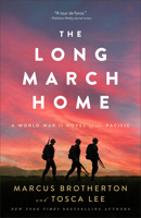 The Long March Home: A World War II Novel of the Pacific 0800742753 Book Cover
