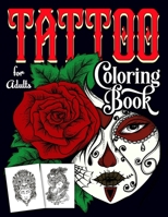 Tattoo Coloring Book for Adult: Coloring Books For Grown-Ups (Relaxing Tattoo Designs for Men and Women) - Black Background Relaxing and Stress Reliev B08SGYGQT5 Book Cover
