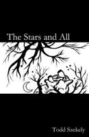 The Stars and All 1482088290 Book Cover