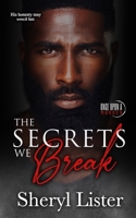 The Secrets We Break 1737330164 Book Cover