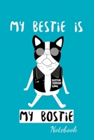 My Bestie Is My Bostie Notebook 1704737028 Book Cover