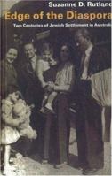 Edge of the Diaspora: Two Centuries of Jewish Settlement in Australia 1876040033 Book Cover