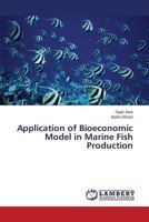 Application of Bioeconomic Model in Marine Fish Production 3846536180 Book Cover