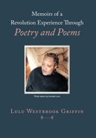 Memoirs of a Revolution Experience Through Poetry and Poems null Book Cover