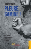 Pleure, gamine ! (French Edition) 2355238227 Book Cover
