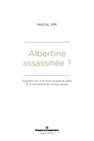 Albertine assassinée ?: Enquête sur une mort suspecte dans À la recherche du temps perdu (HR.SAVOIR LETTR) (French Edition) B0BQBNPGLF Book Cover
