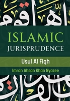 Islamic Jurisprudence - Usul Al Fiqh 811902494X Book Cover