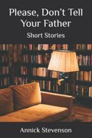Please, Don't Tell your Father B0FYLD3RW7 Book Cover