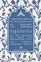 Die Prinzipien und Gedenken der Tijaniyya: auf der Grundlage von Qur'an und prophetischer Sunna (German Edition) 3911613121 Book Cover