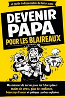 Devenir papa pour les blaireaux (French Edition) B0H8DVMPDC Book Cover