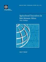 Agricultural Incentives in Sub-Saharan Africa: Policy Challenges (World Bank Technical Paper ; No. 444) 0821345281 Book Cover