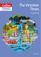 Primary History – The Victorian Times Pupil Book 0008310866 Book Cover