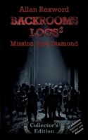 Backrooms Logs²: Mission Core-Diamond: "Collector's Edition" mit 23 exklusiven Farbdrucken (German Edition) 3384019679 Book Cover