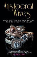 Aristocrat Wives 0578202220 Book Cover