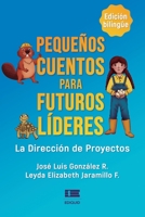 Pequeños cuentos para futuros líderes: La dirección de proyectos 6125078191 Book Cover