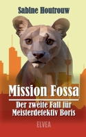 Mission Fossa - Der zweite Fall für Meisterdetektiv Boris 3911379129 Book Cover