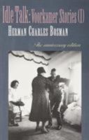 Idle Talk: Voorkamer - the Anniversary Edition (The anniversary edition of Herman Charles Bosman) 079813982X Book Cover
