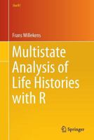 Multistate Analysis of Life Histories with R 3319083821 Book Cover