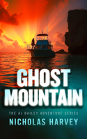 Ghost Mountain (Aj Bailey Adventure) 1036715248 Book Cover