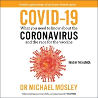 Covid-19: What you need to know about the Coronavirus and the race for the vaccine: Everything You Need to Know About Coronavirus and the Race for the Vaccine 1780724616 Book Cover