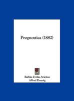 Prognostica (1882) 1162237023 Book Cover