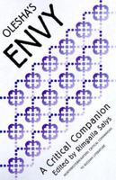 Olesha's "Envy": A Critical Companion (AATSEEL) 0810113120 Book Cover